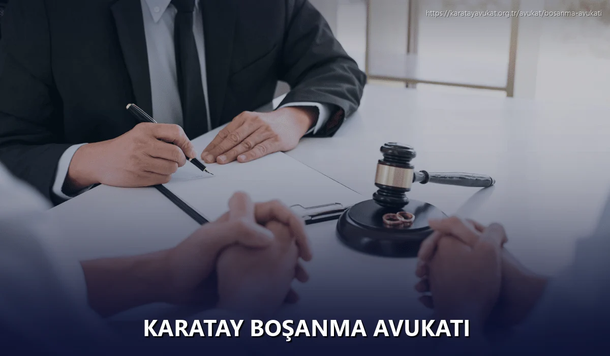 Karatay Boşanma Avukatı