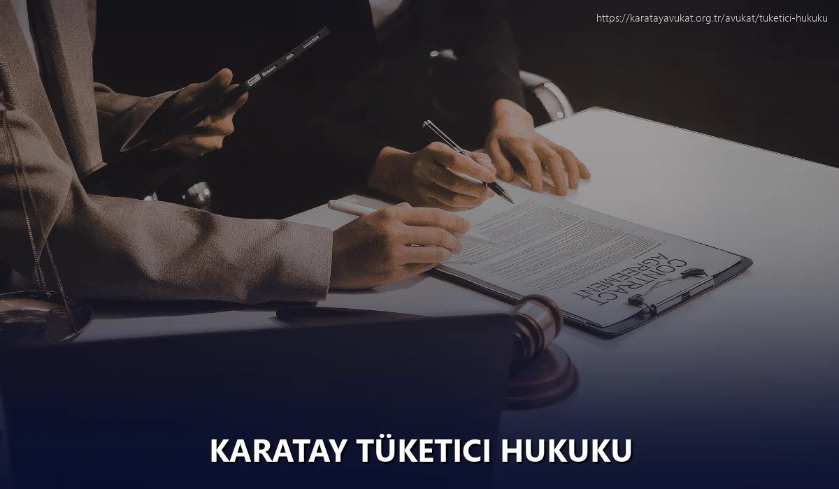 Karatay Tüketici Hukuku